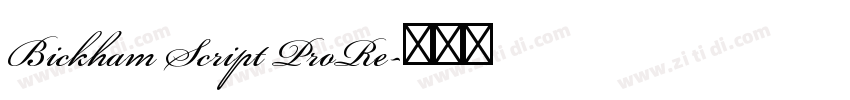 Bickham Script ProRe字体转换 Bickham Script ProRe字体转换
